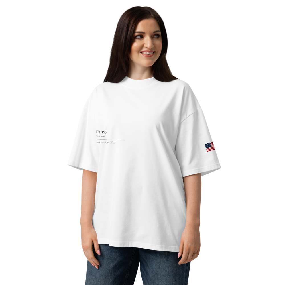 Trump Always Chickens Out - Oversized T-Shirt